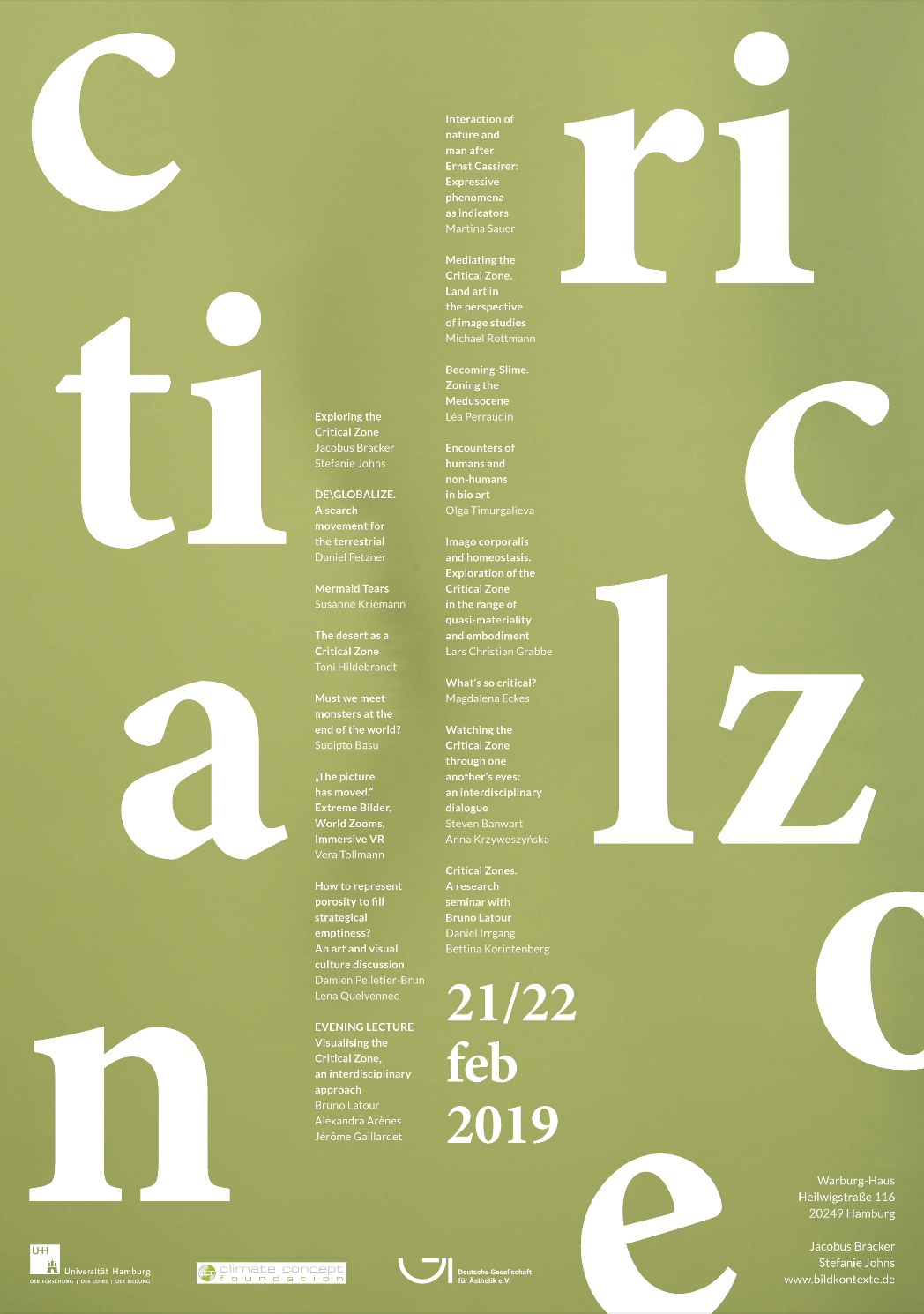 Affiche du colloque Critical Zone : sur un fond vert olive, de très grandes lettres blanches composent « critical zone » ; par-dessus, le programme des interventions en petits caractères, dont « How to represent porosity to fill strategical emptiness? » de Damien Pelletier-Brun et Lena Quelvennec. En bas : « 21/22 feb 2019 », le Warburg-Haus à Hambourg et les logos de l'Universität Hamburg et de partenaires.