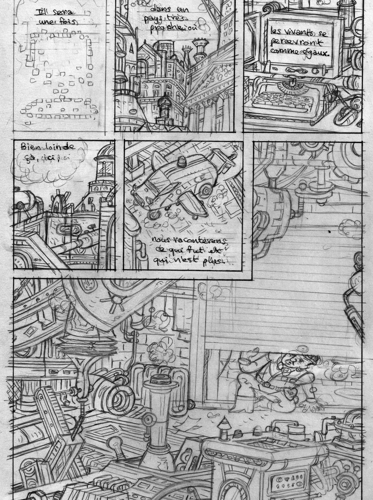 Planche 1 (crayonné, Thomas Gosselin) : page d'ouverture de CRIZZ. Une ville dense et mécanique de style steampunk, une voiture de police volante, un atelier encombré de machines où repose un personnage ; les récitatifs annoncent « Il sera une fois… dans un pays très proche où les vivants se percevront comme égaux. Bien loin de ça, ici… nous raconterons ce qui fut et qui n'est plus. »
