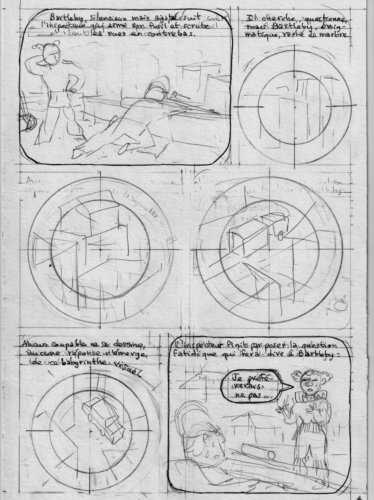 Planche 4 : des vues en réticule de visée balaient les rues (un « labyrinthe visuel ») tandis que l'inspecteur arme son fusil ; aucun coupable n'émerge. À la dernière case, à la question fatidique, Bartleby répond « Je préférerais ne pas… ».